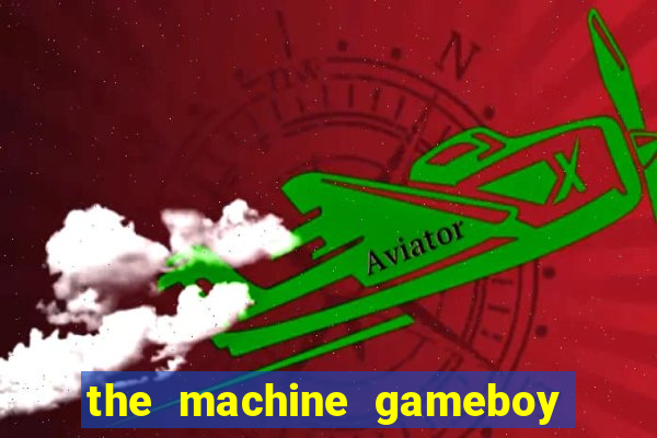 the machine gameboy rom pt-br